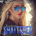 Hopelessly Shattered Audiobook